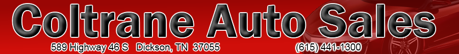 Used Car Dealer Dickson, TN | Coltrane Auto Sales a Quality Used Car Dealer